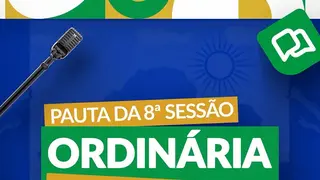 🏛️📜 Confira a pauta da 8ª Sessão Ordinária do 2º semestre de 2026