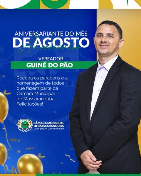 A Câmara Municipal deseja ao vereador Guiné do Pão, aniversariante do mês de agosto, mu...