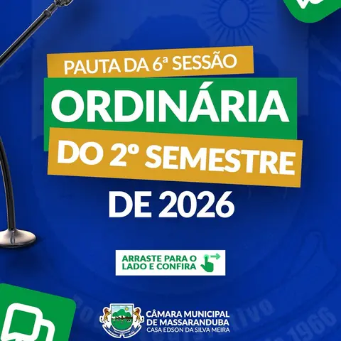 🏛️📜 Confira a pauta da 6ª Sessão Ordinária do 2º semestre de 2026.